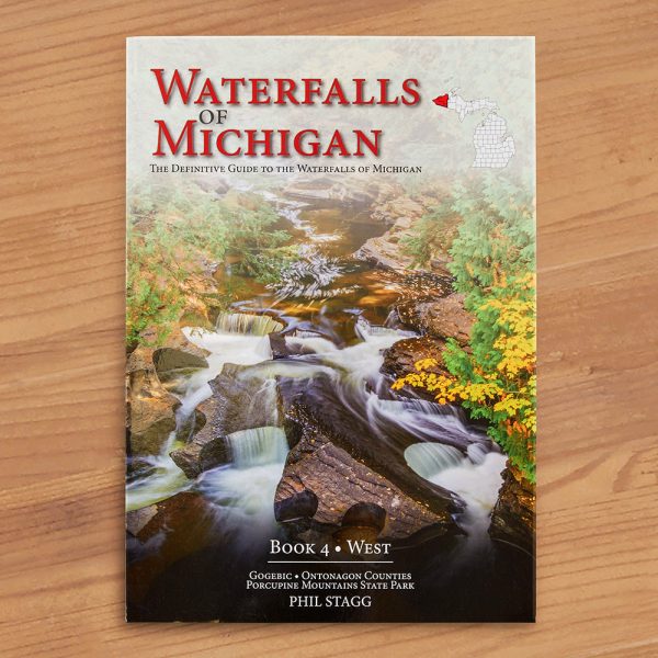 Waterfalls of Michigan, Book 4 - West  Guidebook by Phil Stagg For Discount