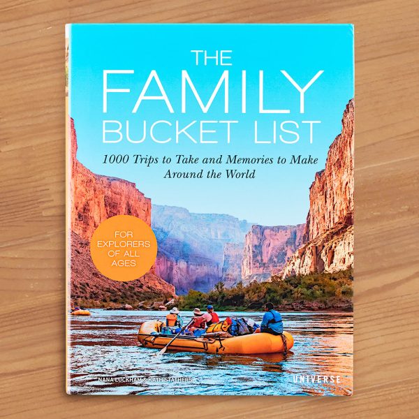 The Family Bucket List: 1,000 Trips to Take and Memories to Make Around the World  by Nana Luckham and Kath Stathers Online